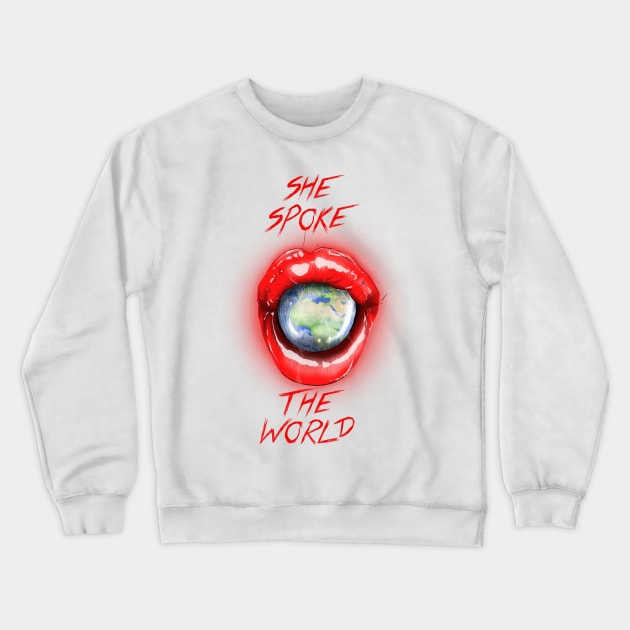 She spoke the world Crewneck Sweatshirt by RedUnitInk